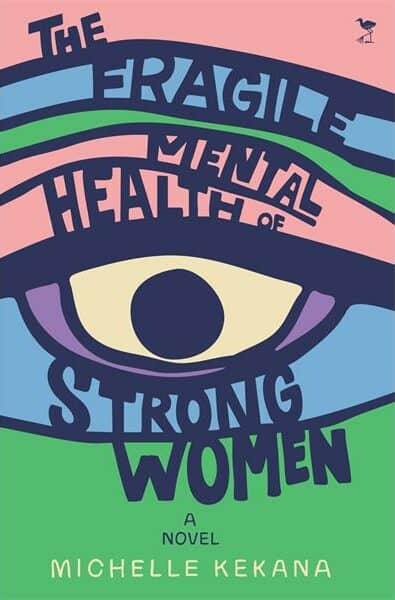 Michelle Kekana's The Fragile Mental Health of Strong Women highlights the mental health struggles of South African women, revealing the unseen emotional burdens they bear in silence.