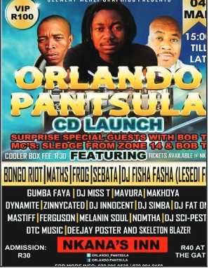 The poster of Orlando Pantsula's event that will be held at Nkana’s place in Kokosi on 4 March.