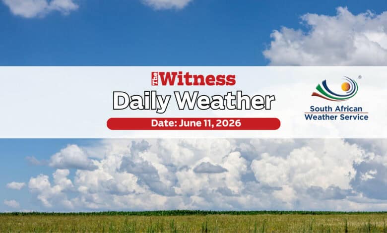 Weather forecast | June 11, 2026 | The Witness