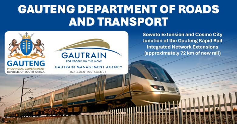 Soweto Extension and Cosmo City Junction of the Gauteng Rapid Rail Integrated Network Extensions (approximately 72 km of new rail)