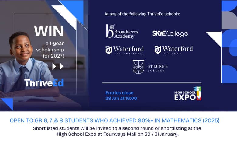 Win a 1-year tuition scholarship for 2027 at a ThriveEd school of your choice, including Broadacres Academy, Skye College, Waterford International, or Waterford College