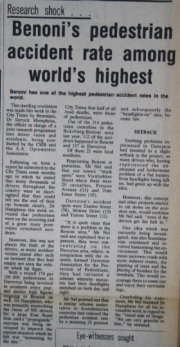 Don’t walk across the road Benonians! On this week in 1982 Dr Deryck Humphries’s research revealed that Benoni and Daveyton had one of the highest pedestrian accident rates in the world.