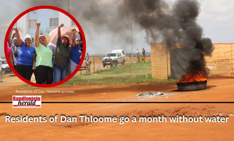 Dan Tloome residents hit the streets after a month without water, demanding immediate action.