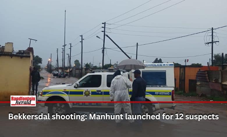 Police are searching for 12 suspects following a shooting in Bekkersdal that left nine people dead and 10 injured.