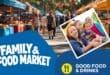 A colorful Family & Food Market poster shows lively outdoor stalls, bunting and a smiling family, promoting food, kids’ activities and live music.