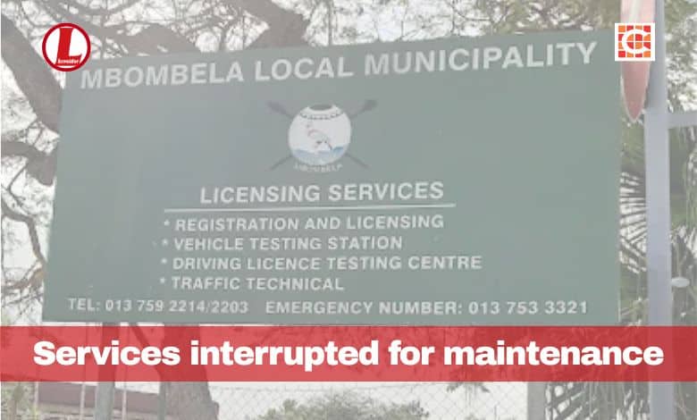 Services at Mbombela Licensing Department interrupted for maintenance
