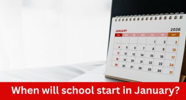 When will school start in January? Here is the 2026 school calendar