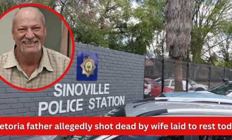 Pretoria father allegedly shot dead by wife laid to rest today