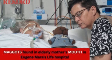 Maggots found in elderly mother’s mouth in Eugene Marais Life hospital, daughter alleges