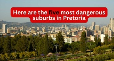 Here are the five most dangerous suburbs in Pretoria