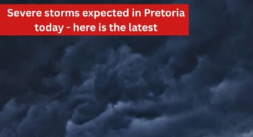 Severe storms expected in Pretoria today - here is the latest