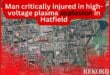 Man critically injured in high-voltage plasma explosion in Hatfield