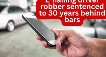 E-hailing driver robber sentenced to 30 years behind bars