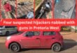 Four suspected hijackers nabbed with guns in Pretoria West