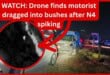 WATCH: Drone finds motorist dragged into bushes after N4 spiking