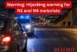 Warning: Hijacking warning for N1 and N4 motorists