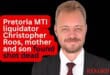 Pretoria MTI liquidator Christopher Roos, mother and son found shot dead