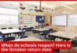 When do schools reopen? Here is the October return date