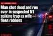 Man shot dead and run over in suspected N1 spiking trap as wife flees robbers