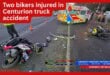 Two bikers injured in Centurion truck accident