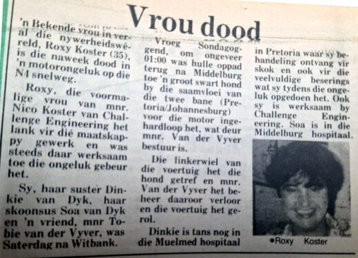 A newspaper article titled "Vrou dood" reports on Roxy Koster's death in a car accident on a South African highway. It includes a small black and white photo of a woman with short hair. The text describes the unfortunate accident details, including a collision with a dog.
