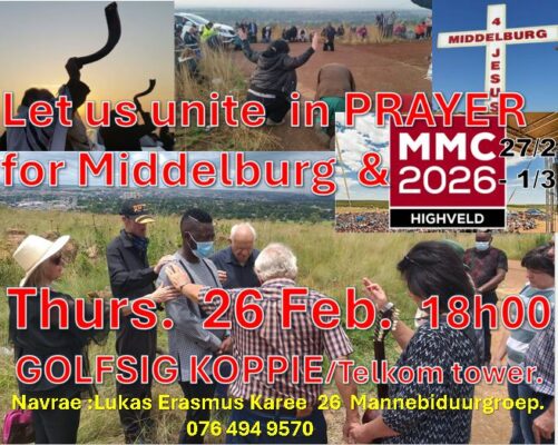A collage promotes a prayer event on February 26 at 6:00 PM in Golfsig Koppie. Images show people in prayer, with a cross and MMC 2026 logo. Contact details are included.
