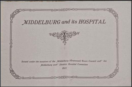 DIE UNIEKE AMPTELIKE GEDENKALBUM UITGEGEE MET OPENING VAN DIE DISTRIK HOSPITAAL OP 9 MAART 1921 EN GEDRUK DEUR OH FREWIN